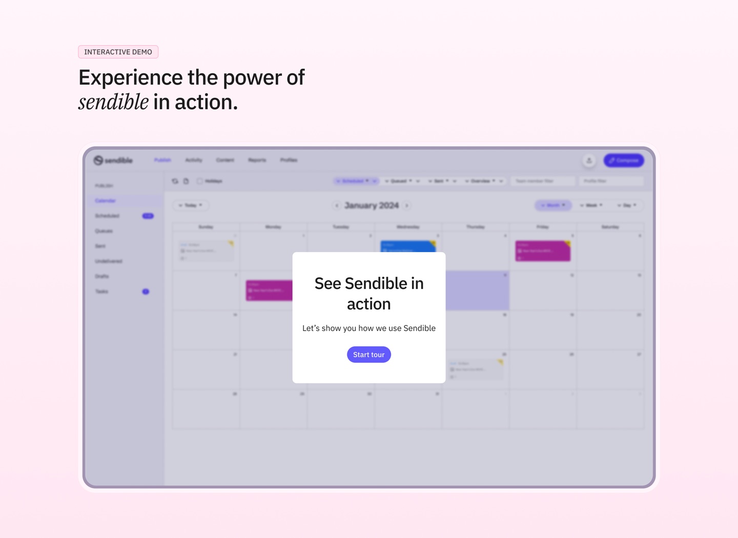 The Sendible homepage's interactive product demo: a scheduling calendar with a 'See Sendible in action, start tour' prompt.