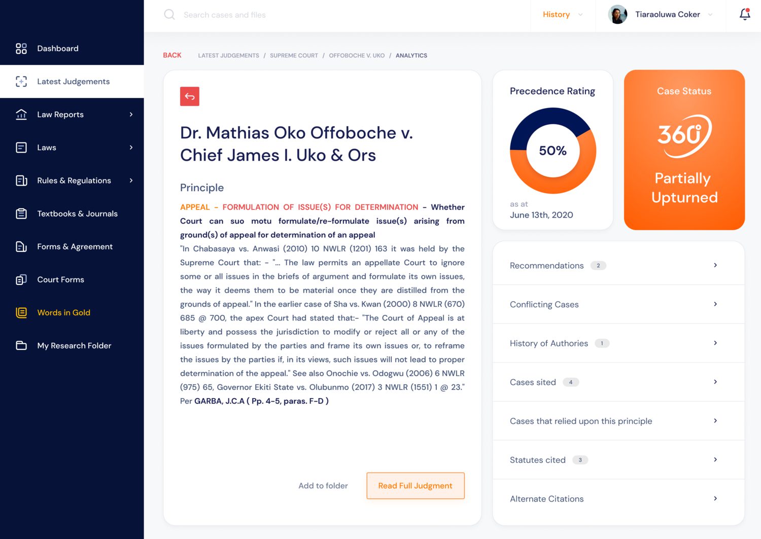 Judgment analysis: case status, precedence rating, related and conflicting cases, history of authorities and citations, together on one screen.